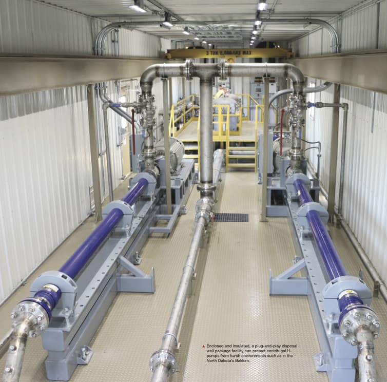 Enclosed and insulated, a plug-and-play disposal well package facility can protect centrifugal H- pumps from harsh environments such as in the North Dakota’s Bakken.