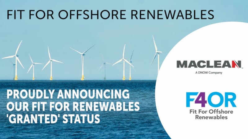 MacLean International Group Limited has reached Granted status on the Offshore Renewable Energy Catapult Fit 4 Offshore Renewables (F40R) Programme